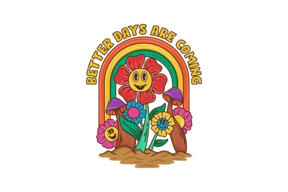 Better Days Are Coming Hippie Design: A Retro Vibe for Modern Projects